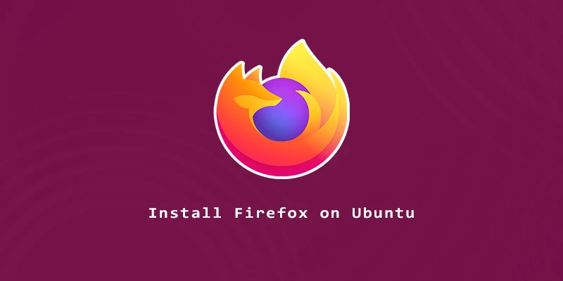 Install Firefox as Normal Package on Ubuntu 22.04 - Linux Nightly